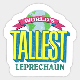 World's Tallest Leprechaun Sticker